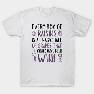 Every Box Of Raisins T-Shirt